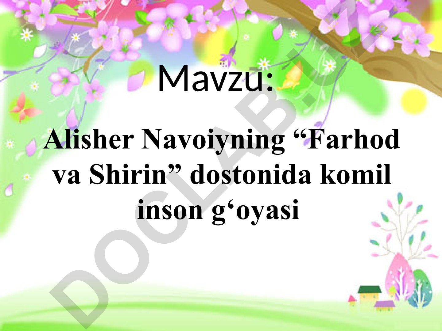 Alisher Navoiyning “Farhod va Shirin” dostonida komil inson g‘oyasi