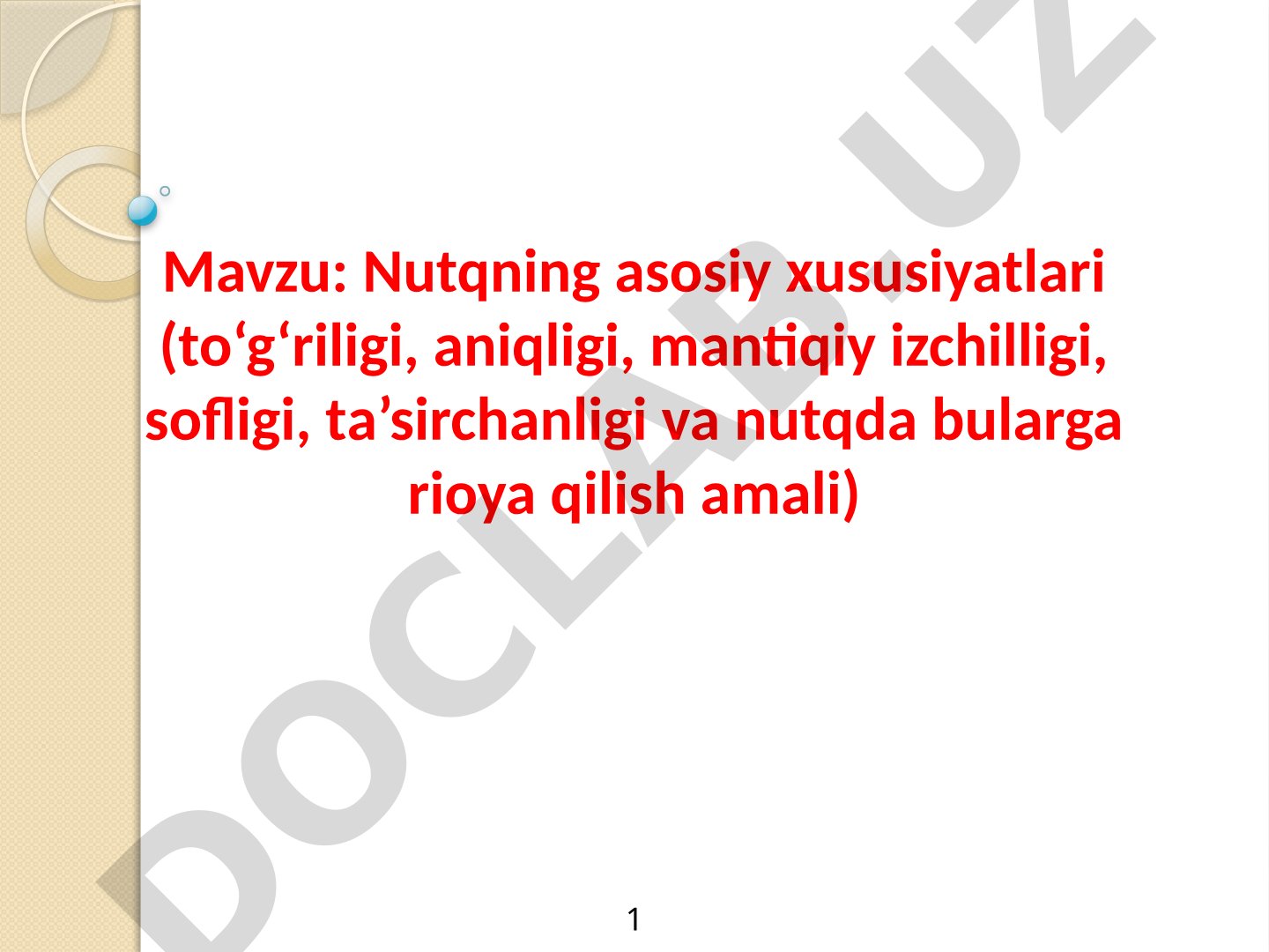 Nutqning asosiy xususiyatlari