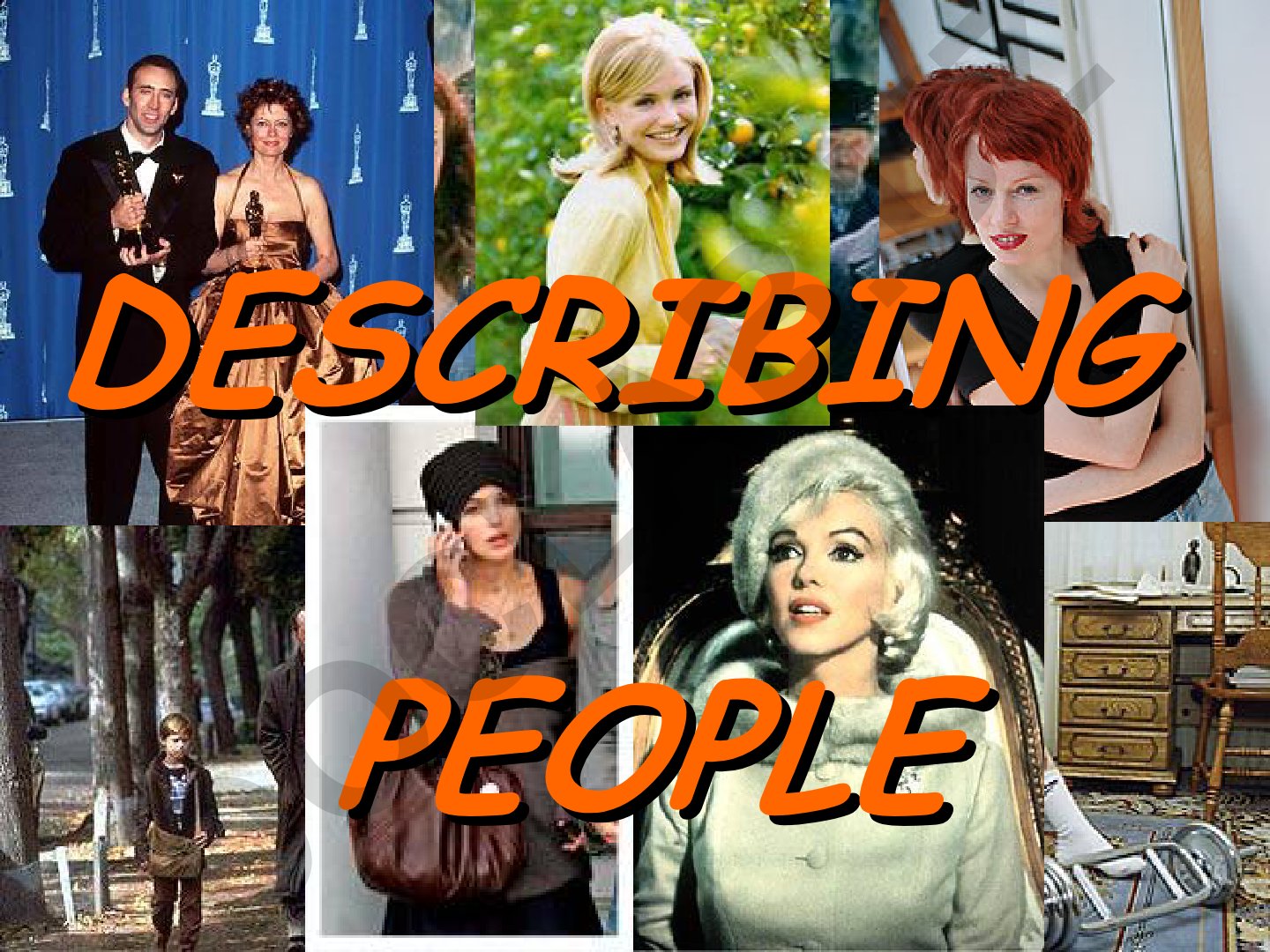 Describing People: Appearance, Personal Qualities and Hobbies