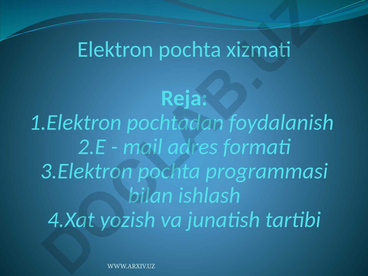 Elektron pochta xizmati va uning foydalanishi