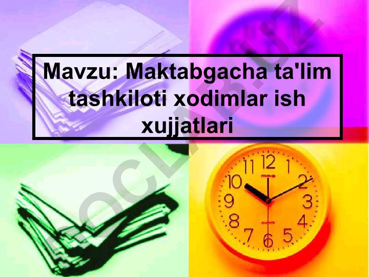 Maktabgacha ta'lim tashkiloti xodimlar ish xujjatlari