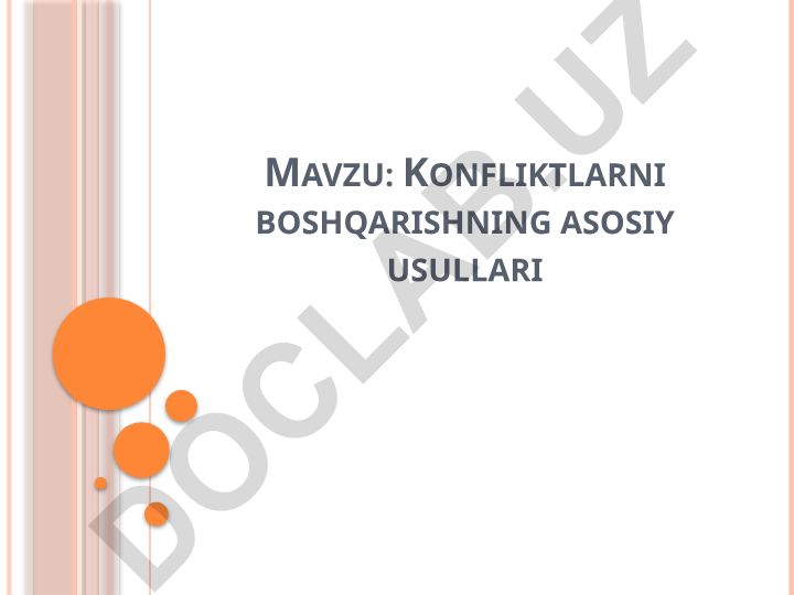 Konfliktlarni boshqarishning asosiy usullari