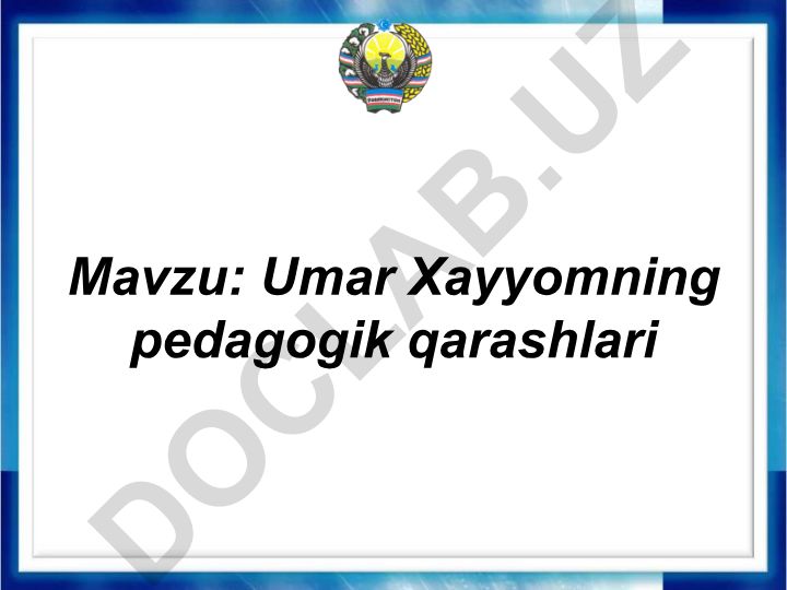 Umar Xayyomning pedagogik qarashlari