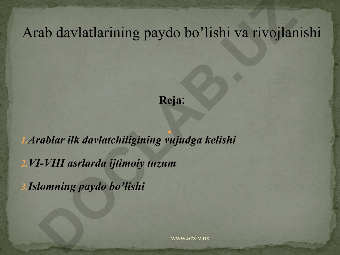 Arab davlatlarining paydo bo'lishi va rivojlanishi