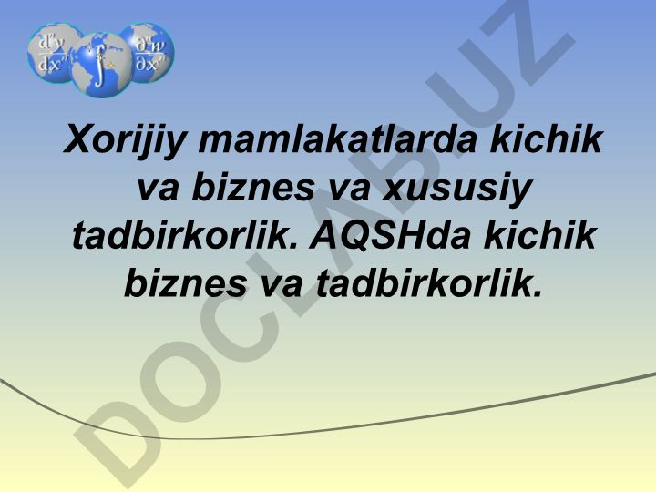 Xorijiy mamlakatlarda kichik biznes va xususiy tadbirkorlik