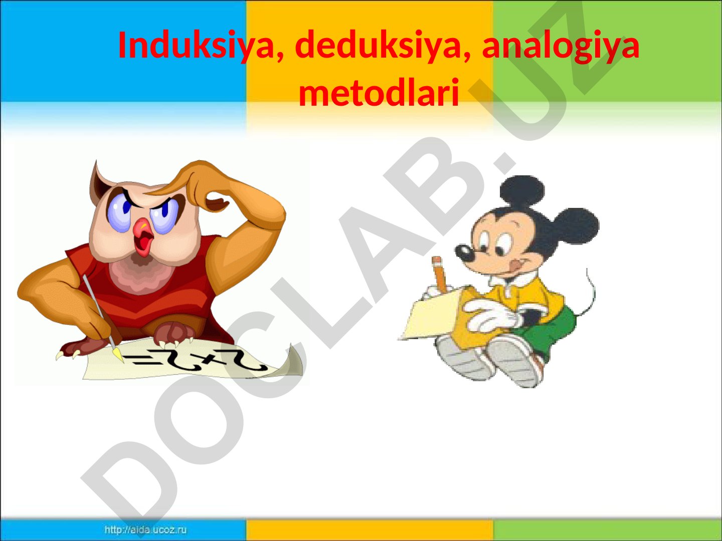 Induksiya, deduksiya va analogiya metodlari