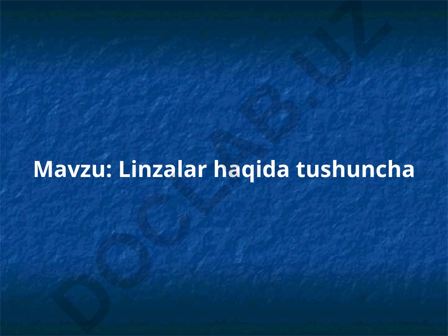 Linzalar haqida tushuncha