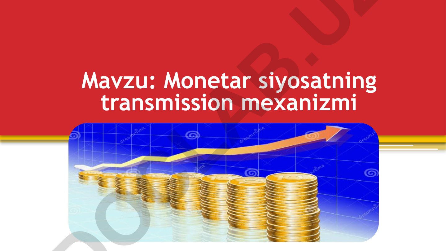 Monetar siyosatning transmission mexanizmi