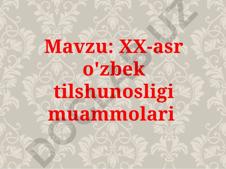 XX-asr o'zbek tilshunosligi muammolari
