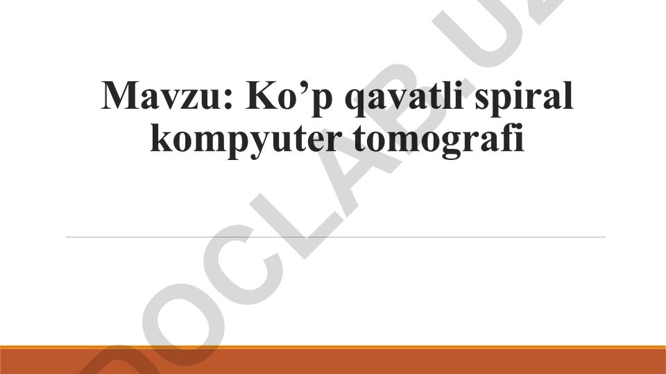 Ko’p qavatli spiral kompyuter tomografi