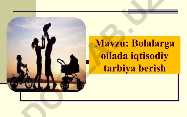 Bolalarga oilada iqtisodiy tarbiya berish