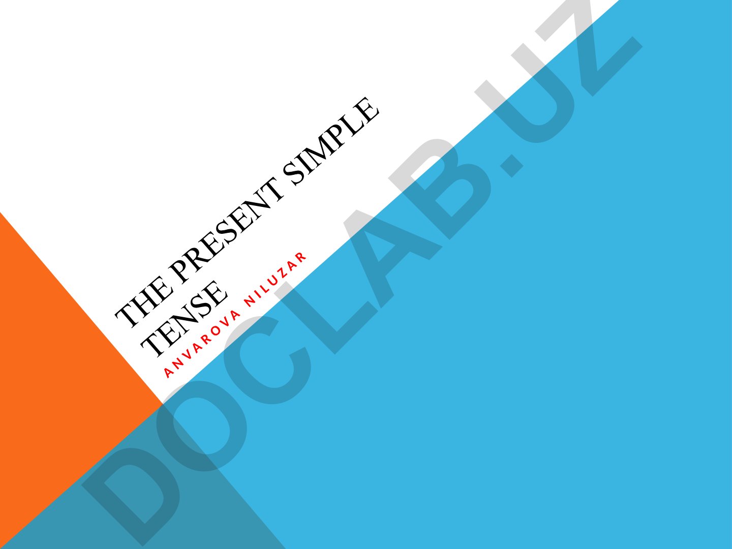 Present Simple Tense - qoidalar va mashqlar