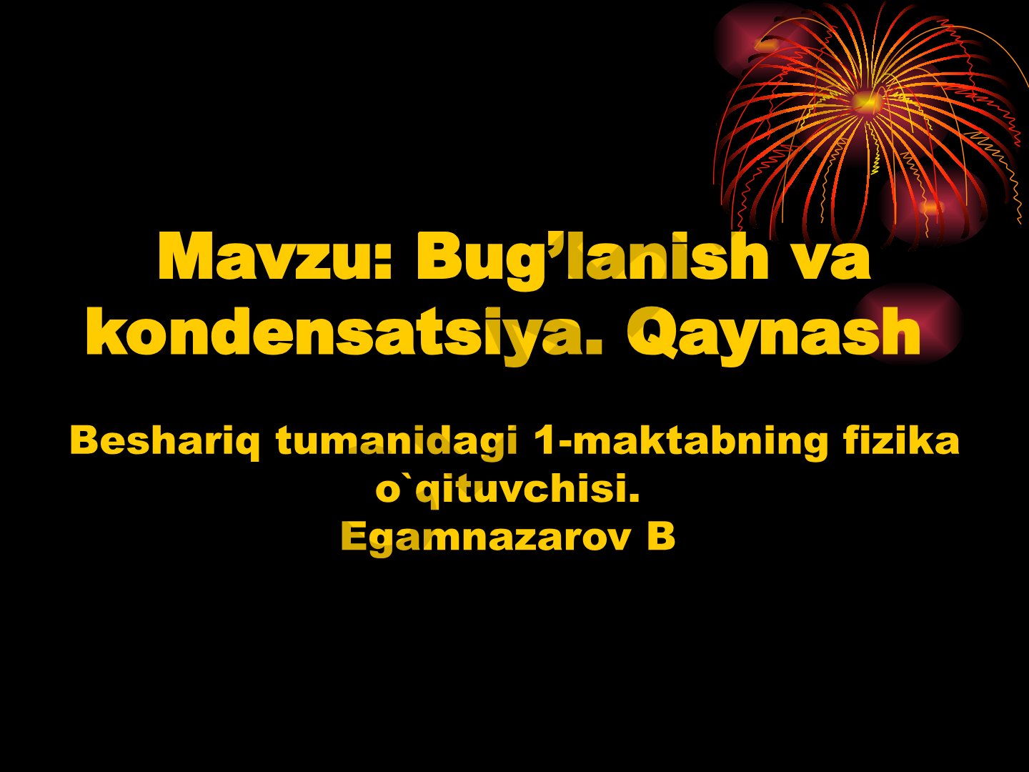 Bug’lanish va kondensatsiya. Qaynash