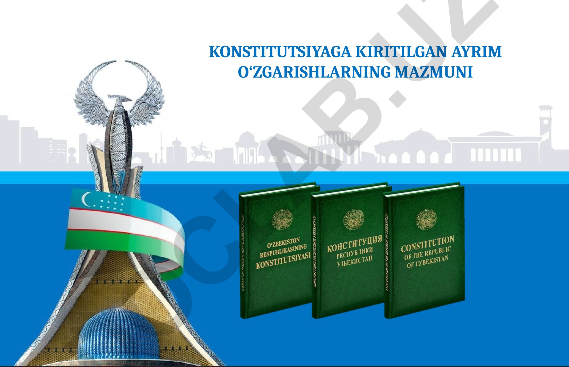 Konstitutsiyaga kiritilgan ayrim o‘zgarishlarning mazmuni