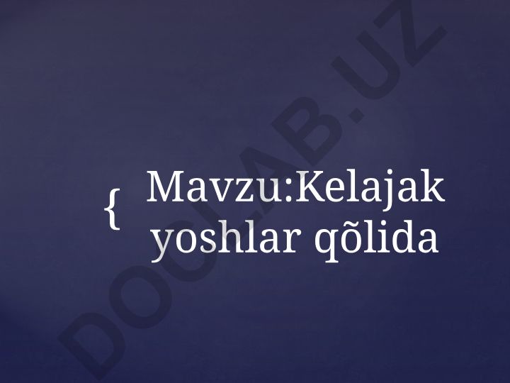 Kelajak yoshlar qõlida