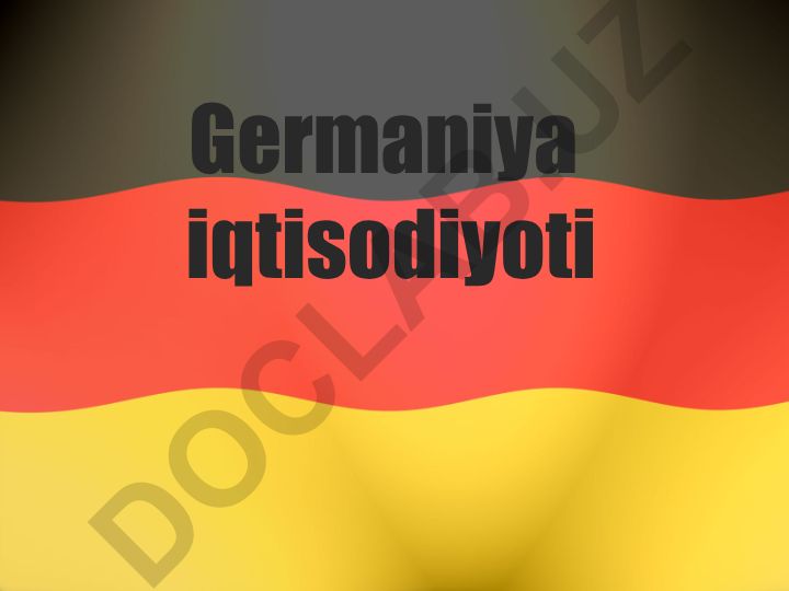 Germaniya iqtisodiy modeli va ijtimoiy bozor iqtisodiyoti