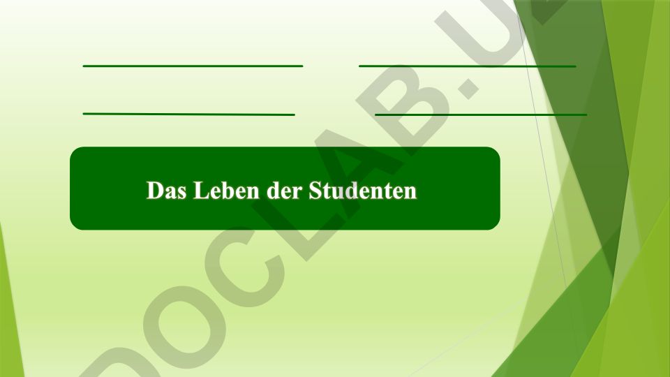 Das Leben der Studenten