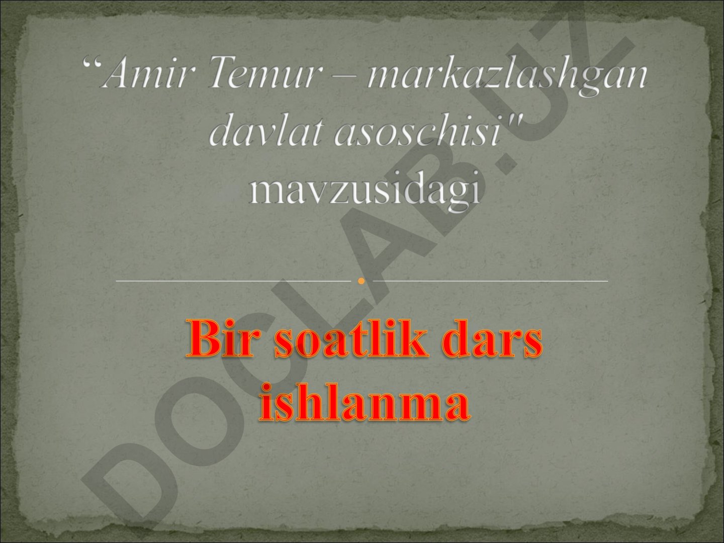 Amir Temurning markazlashgan davlat qurish siyosati