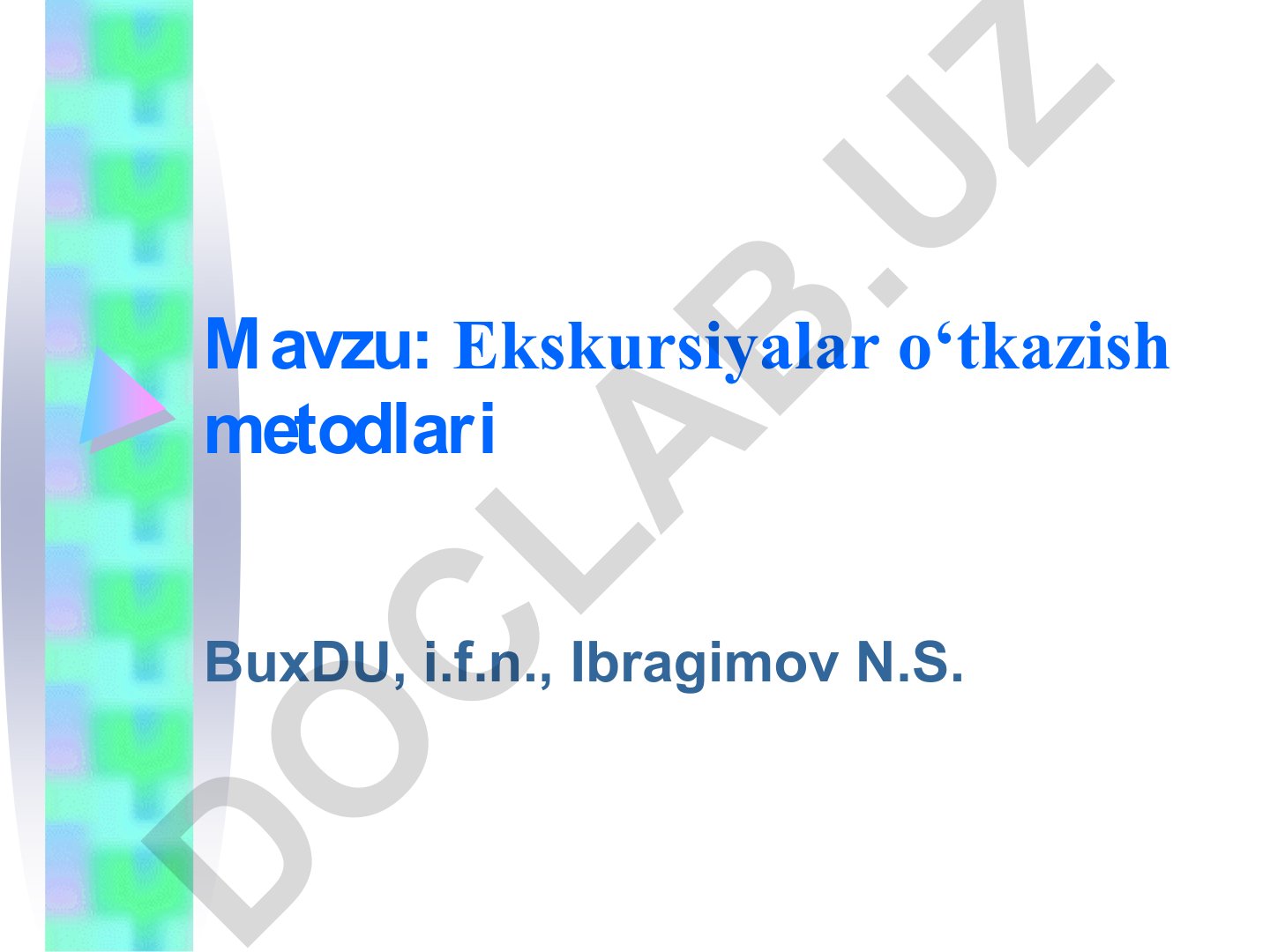 Ekskursiyalar o‘tkazish metodlari