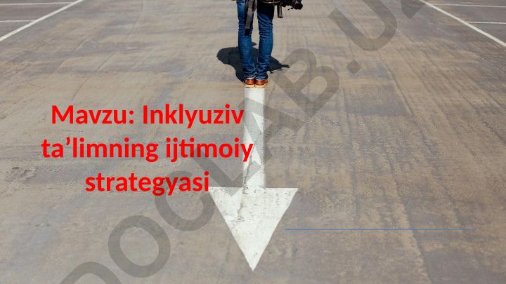 Inklyuziv taʼlimning ijtimoiy strategiyasi