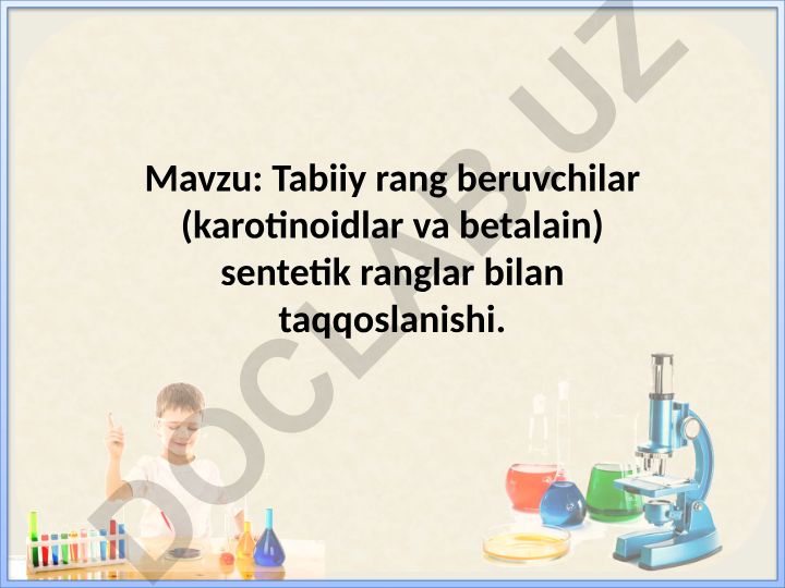 Tabiiy rang beruvchilar (karotinoidlar va betalain) sentetik ranglar bilan taqqoslanishi