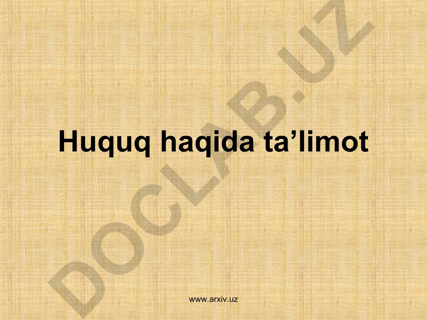 Huquq tushunchasi, mohiyati va belgilari