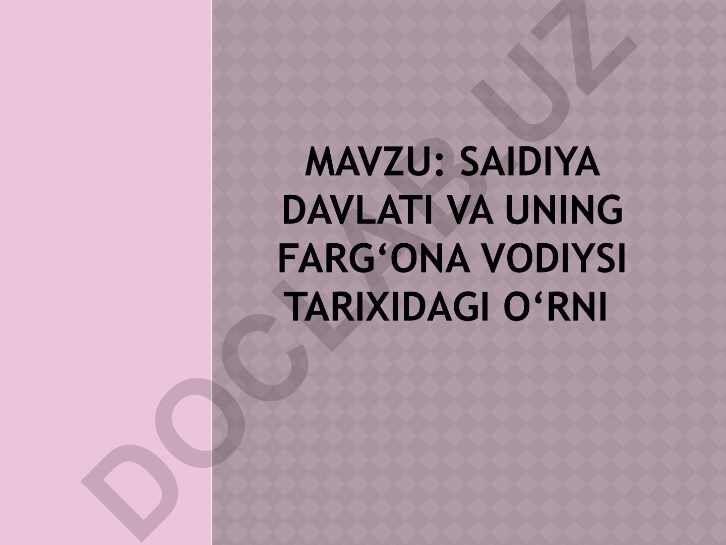 Saidiya davlati va uning Farg‘ona vodiysi tarixidagi o‘rni