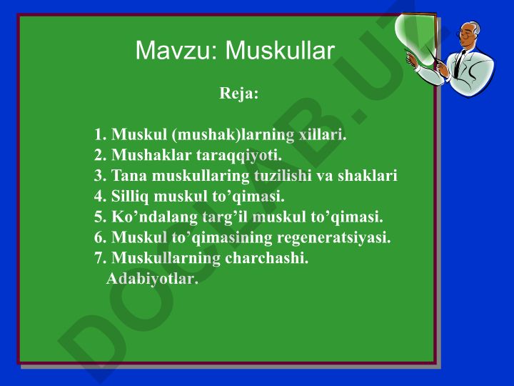 Muskullar turlari, tuzilishi va rivojlanishi