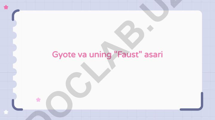 Gyote va uning Faust asari