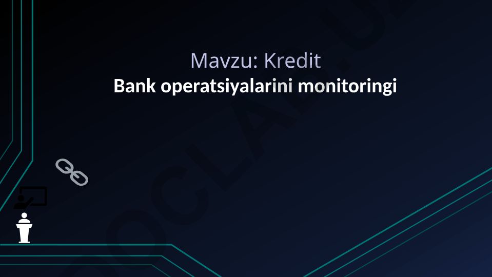 Kredit Bank operatsiyalarini monitoringi
