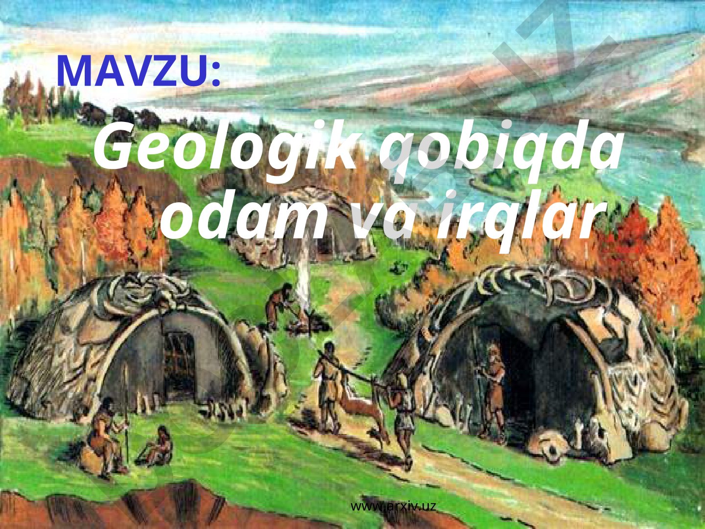 Geologik qobiqda odam va irqlar