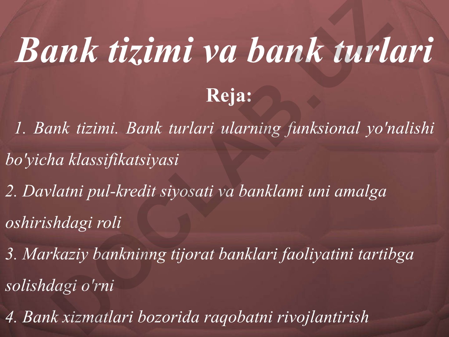 Bank tizimi va bank turlari: klassifikatsiya, siyosat va tartibga solish