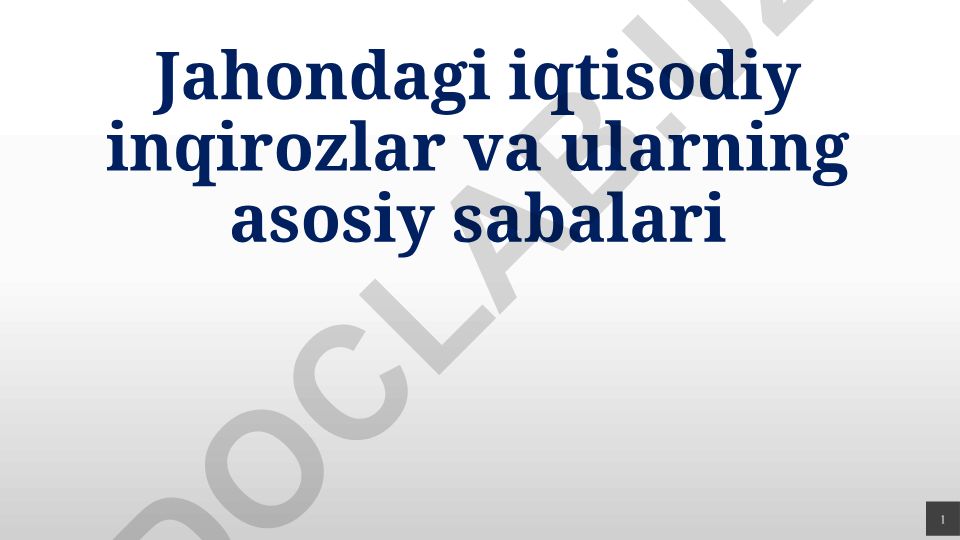 Jahondagi iqtisodiy inqirozlar va ularning asosiy sabablari