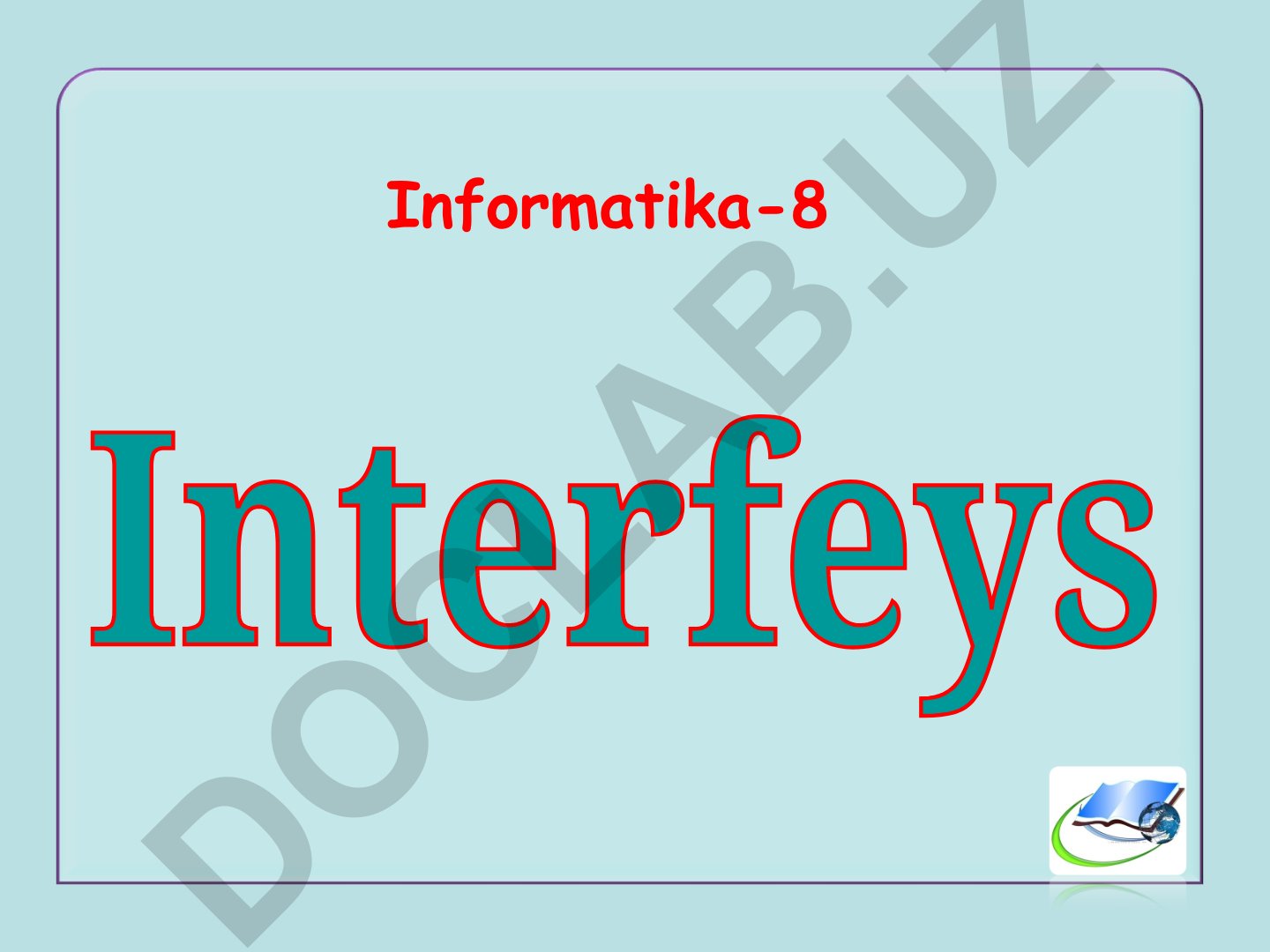 Kompyuter tizimlarida interfeys tushunchasi va turlari