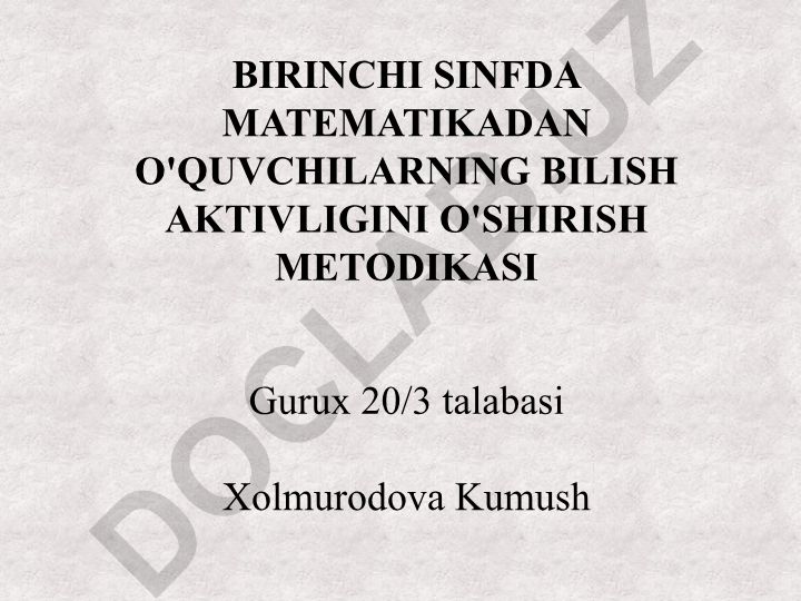 Boshlang'ich sinflarda matematika fanidan o'quvchilarning bilish faolligini oshirish metodikasi