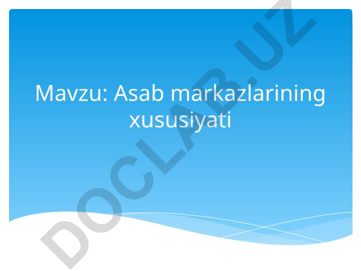 Asab markazlarining xususiyati
