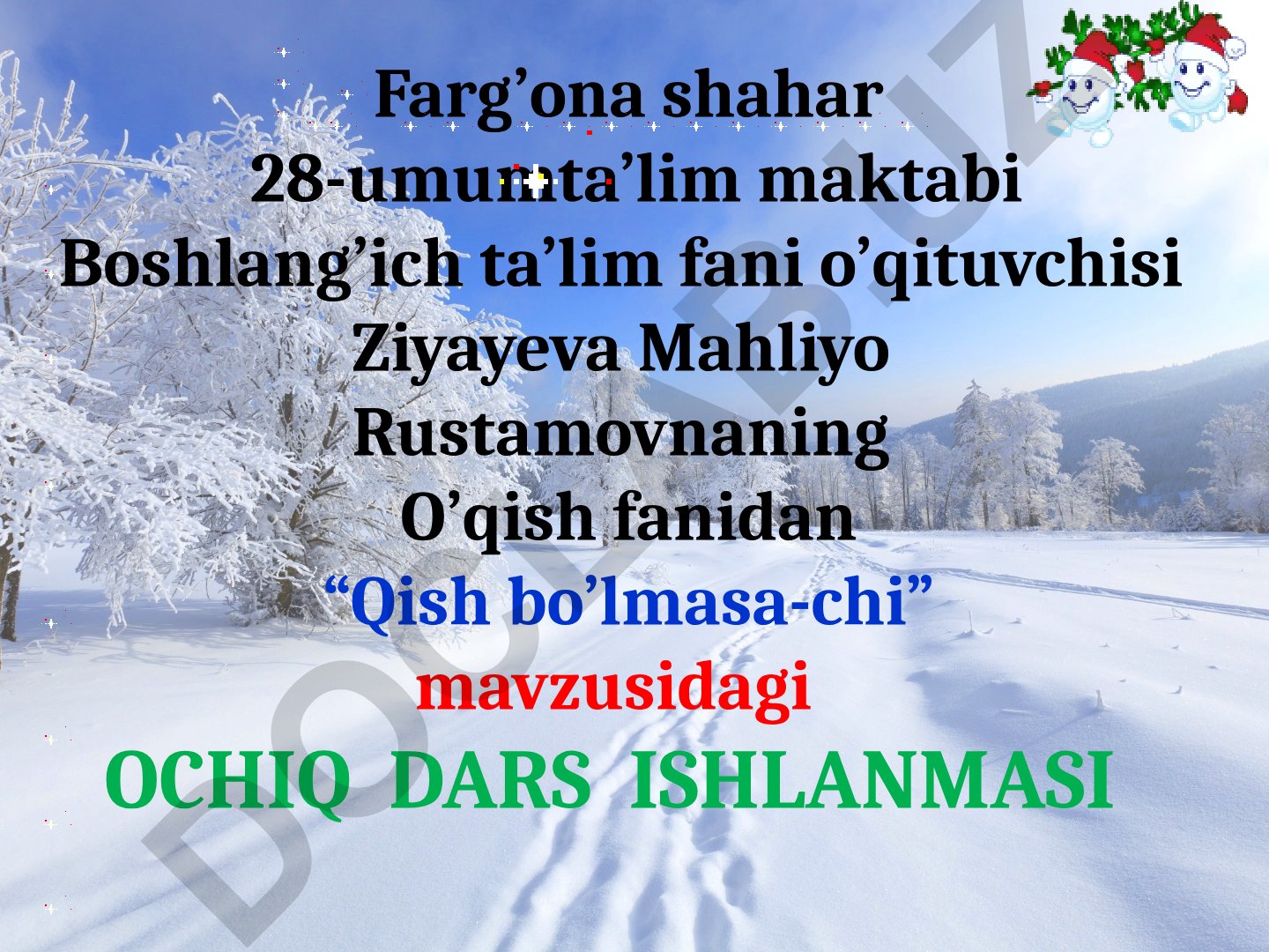 Qish bo'lmasa-chi mavzusidagi ochiq dars ishlanmasi