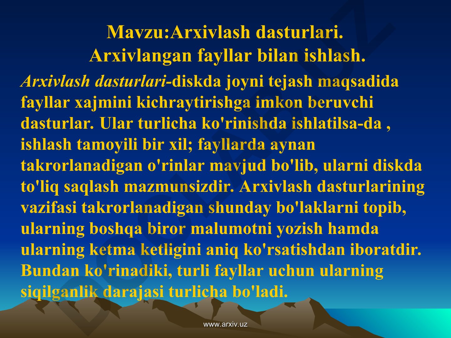 Arxivlash dasturlari va arxivlangan fayllar bilan ishlash