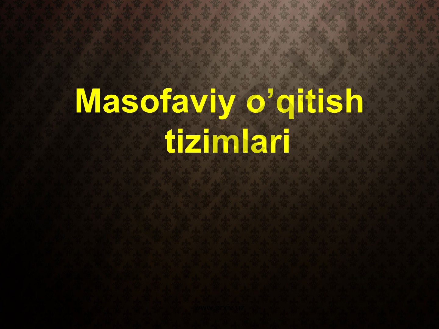 Masofaviy ta'lim tizimlari va ularning ahamiyati