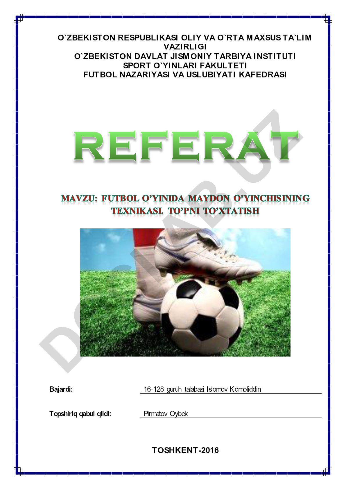 Futbol o'yinida maydon o'yinchisining texnikasi va to'pni to'xtatish