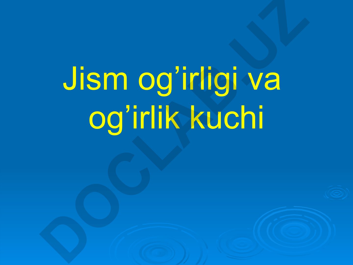 Jism og'irligi va og'irlik kuchi