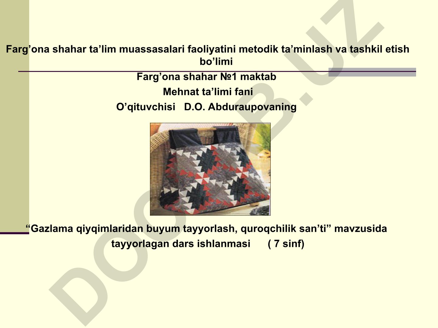 Gazlama qiyqimlaridan buyum tayyorlash, quroqchilik san'ati