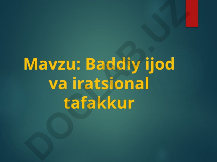 Baddiy ijod va iratsional tafakkur