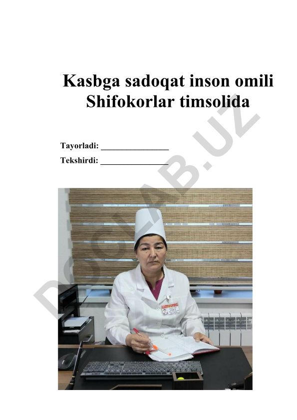 Kasbga sadoqat inson omili Shifokorlar timsolida