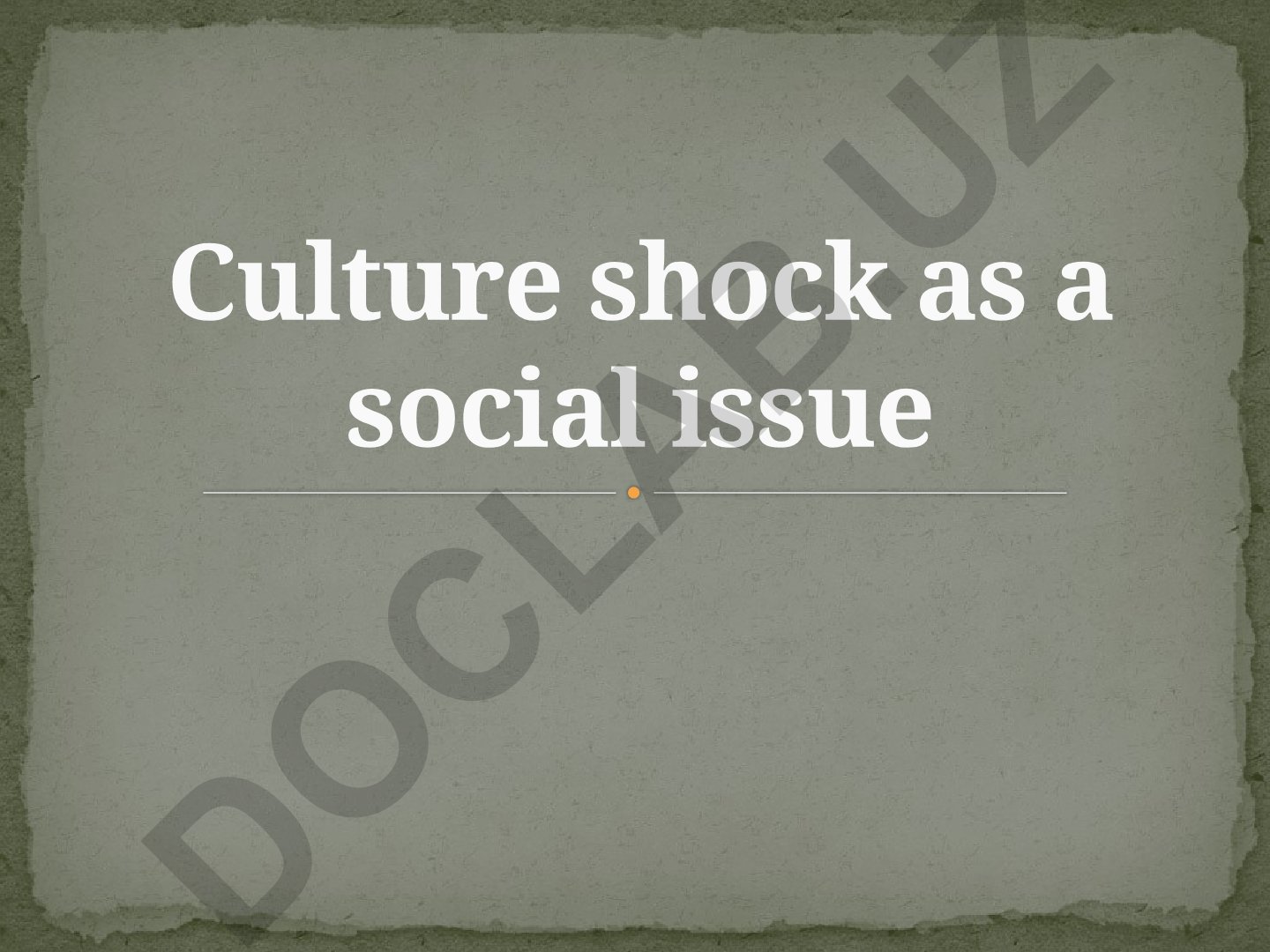 Culture shock as a social issue