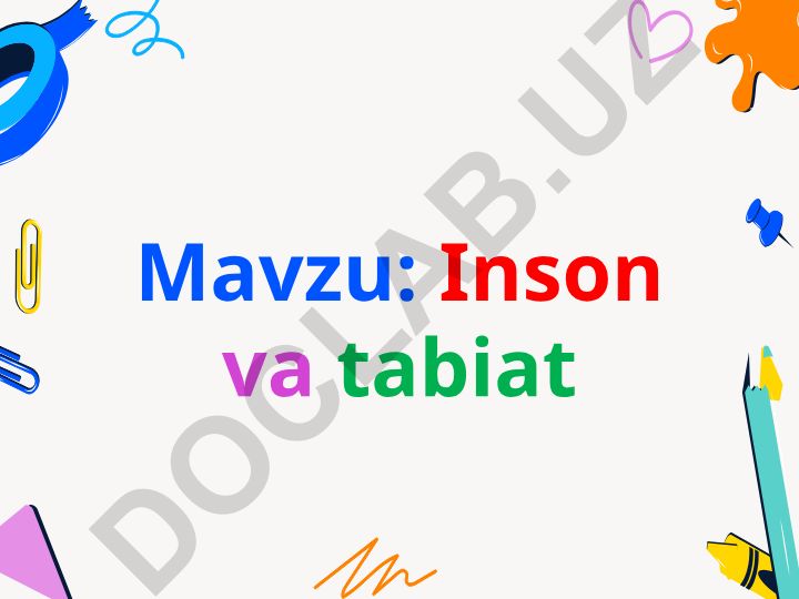 Inson va tabiat munosabatlari: ijobiy va salbiy ta'sirlar