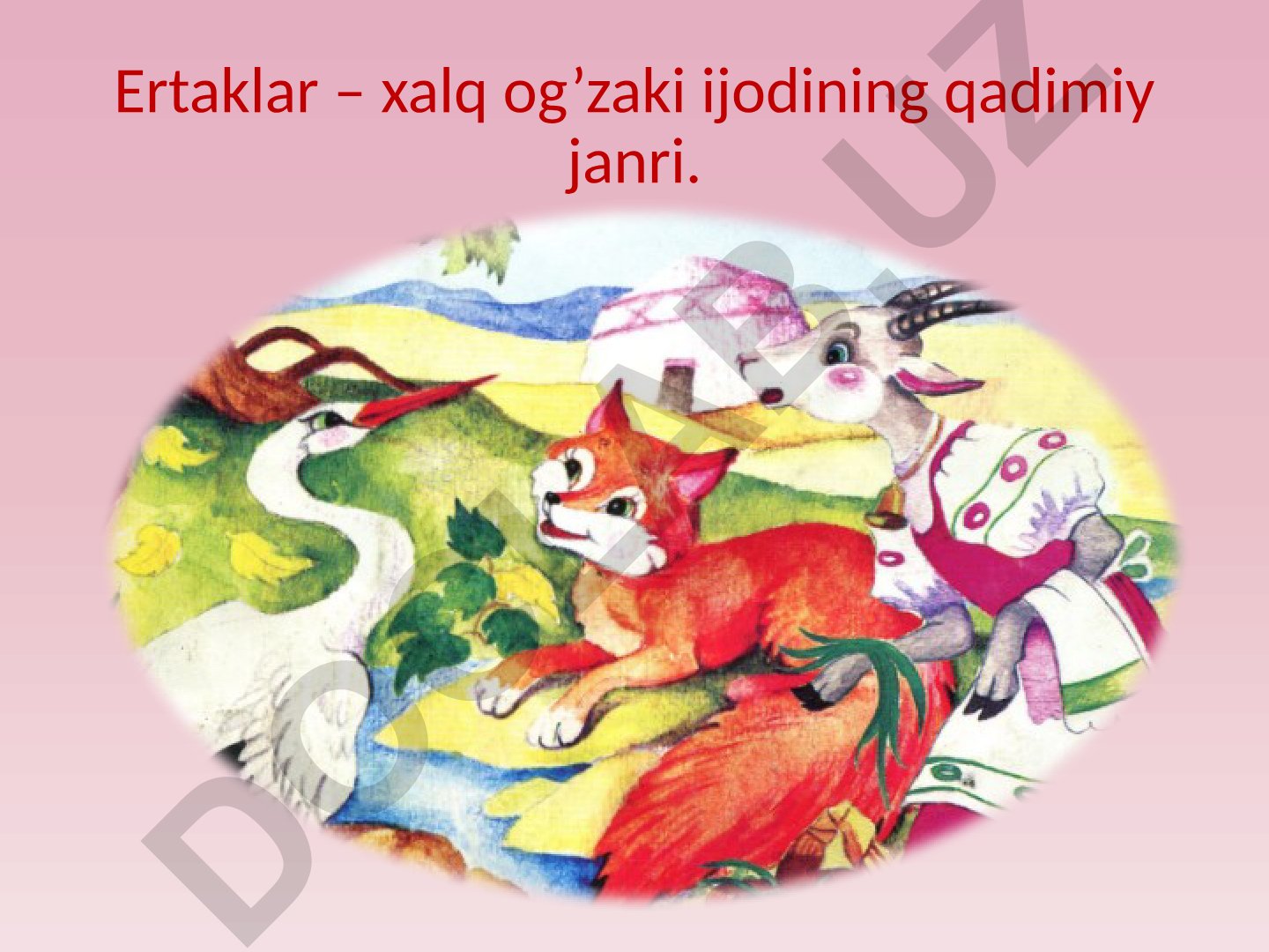 Ertaklar: xalq og'zaki ijodining qadimiy janri va turlari