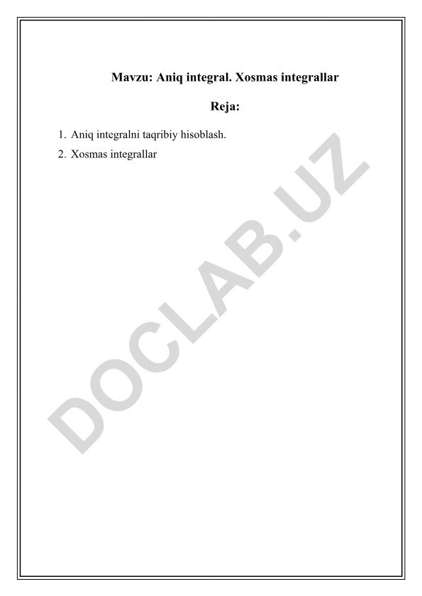 Aniq integral. Xosmas integrallar