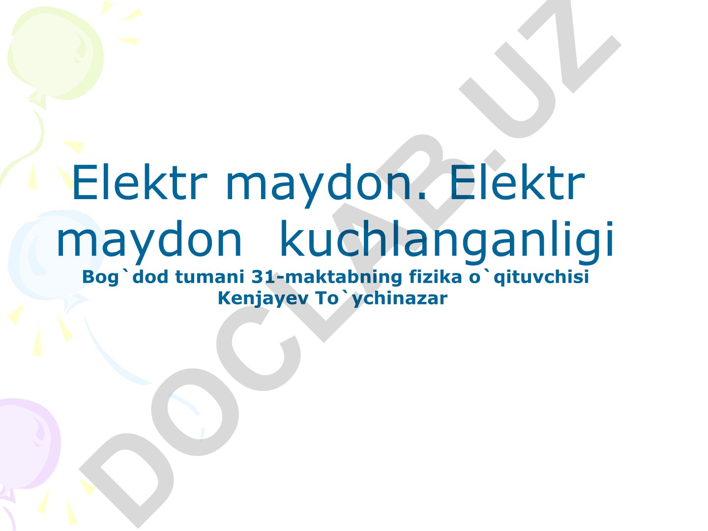 Elektr maydon va elektr maydon kuchlanganligi