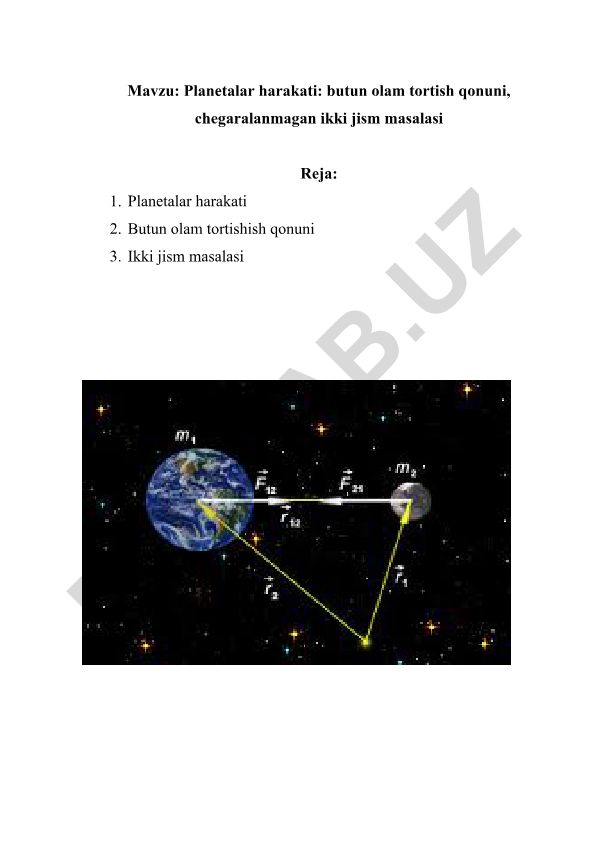 Planetalar harakati: butun olam tortish qonuni, chegaralanmagan ikki jism masalasi